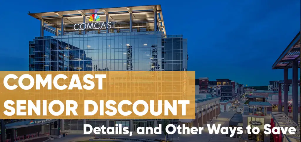 Comcast Senior Discount Requirements and Details