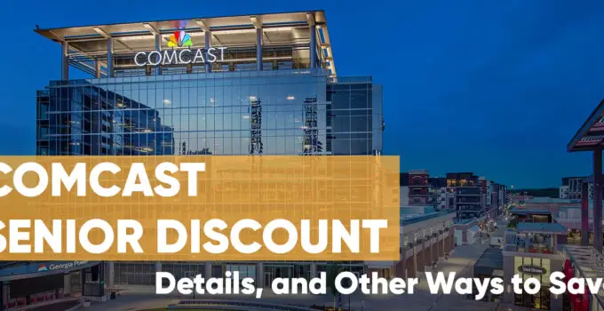 Comcast Senior Discount Requirements and Details
