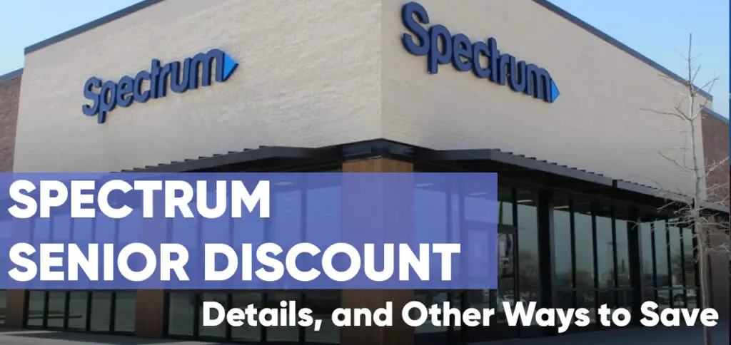 spectrum-senior-discount-requirements-details-and-other-ways-to-save