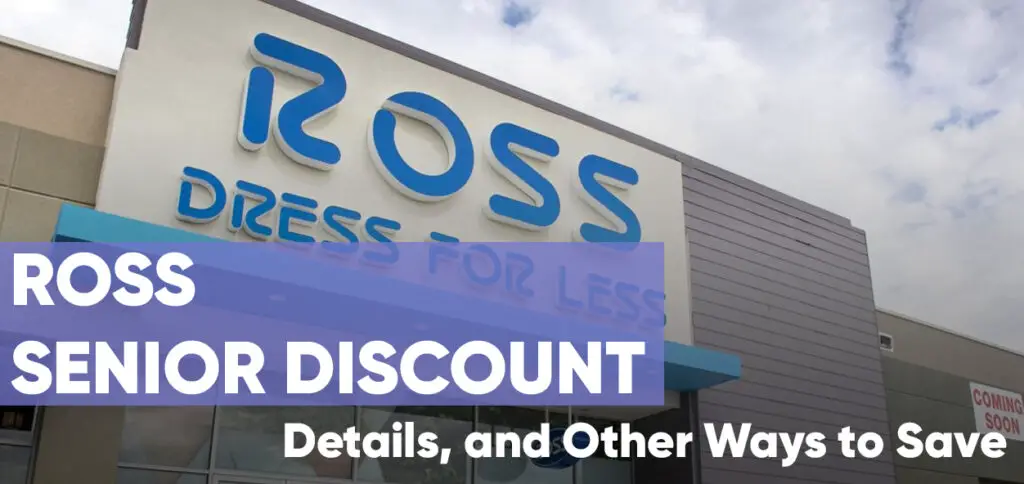 Ross Senior Discount Requirements