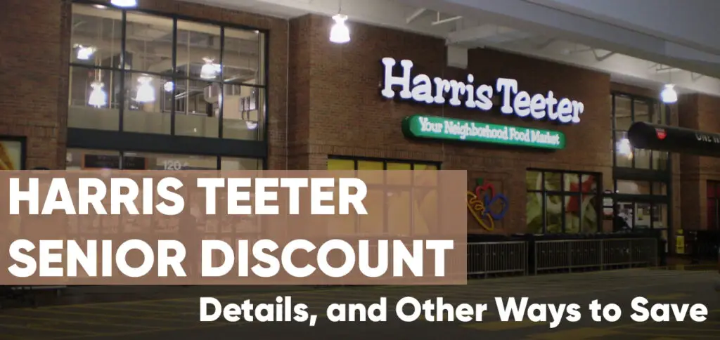 Harris Teeter Senior Discount Requirements