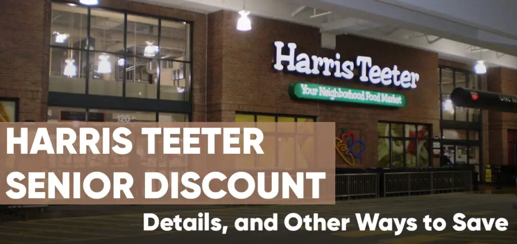 harris-teeter-senior-discount-requirements-and-details