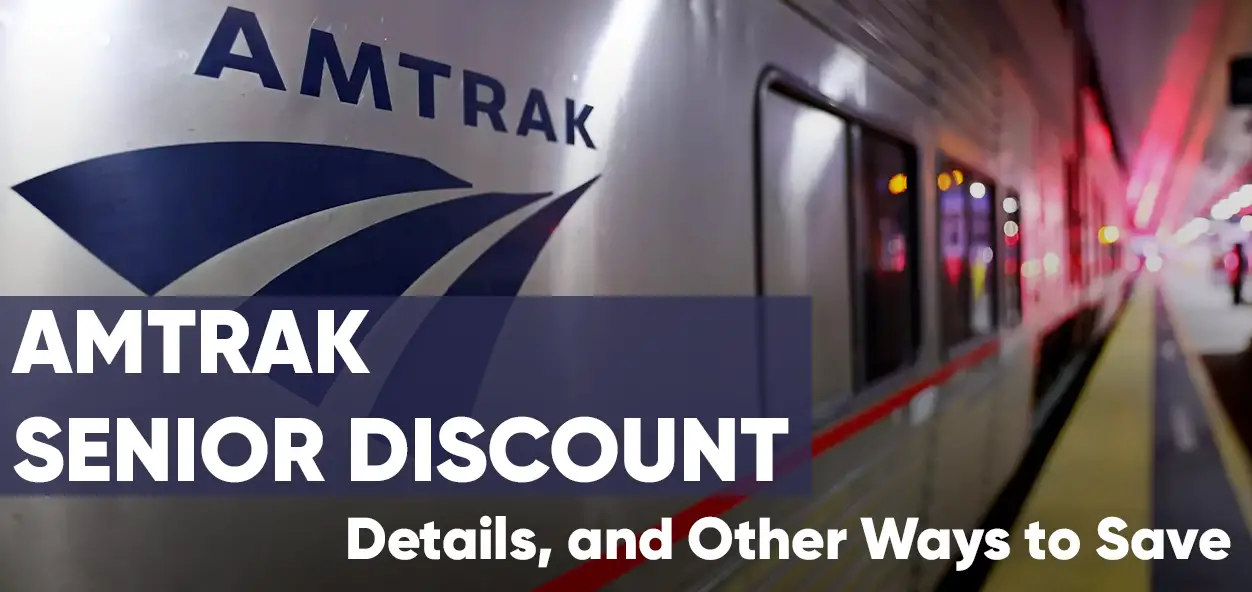 amtrak-senior-discount-requirements-and-details
