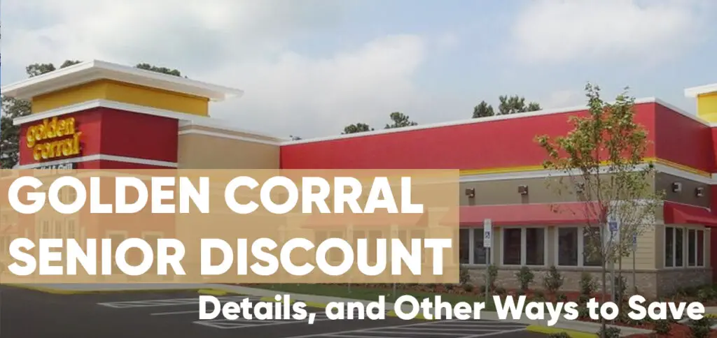 Golden Corral Senior Discount Requirements, Details