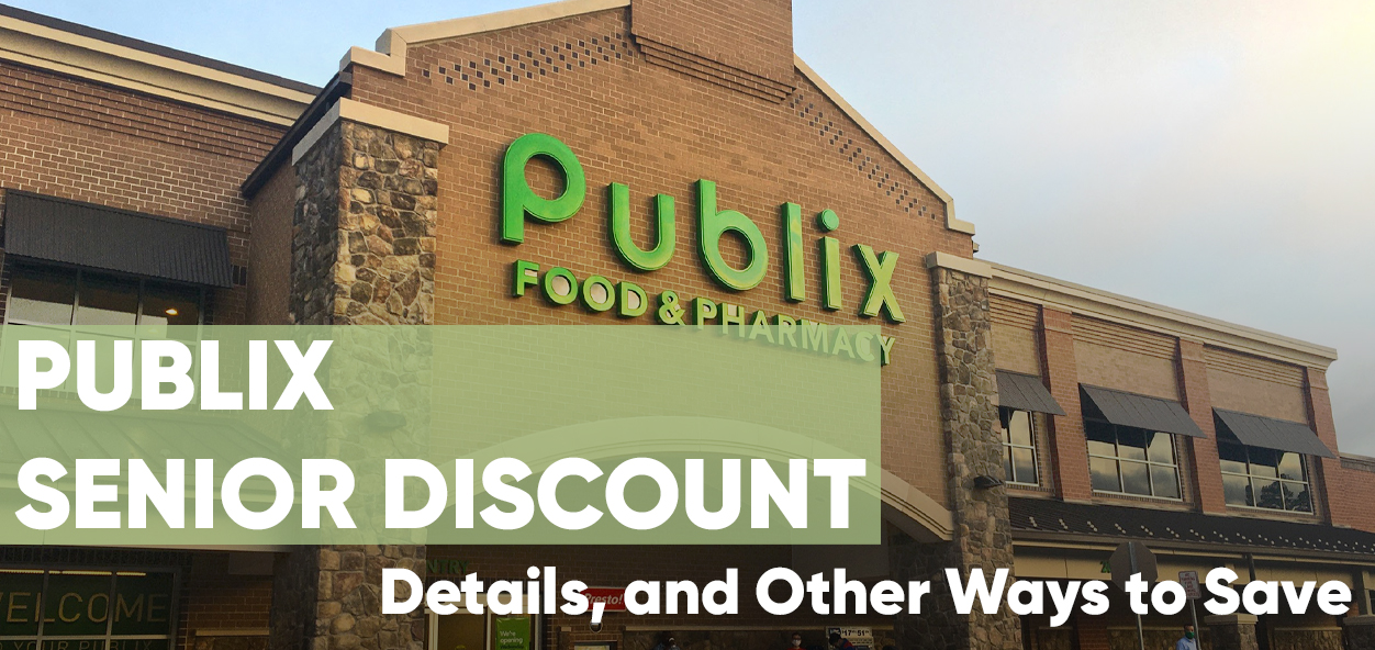 Publix Senior Discount Requirements, Details, and Other Ways to Save!