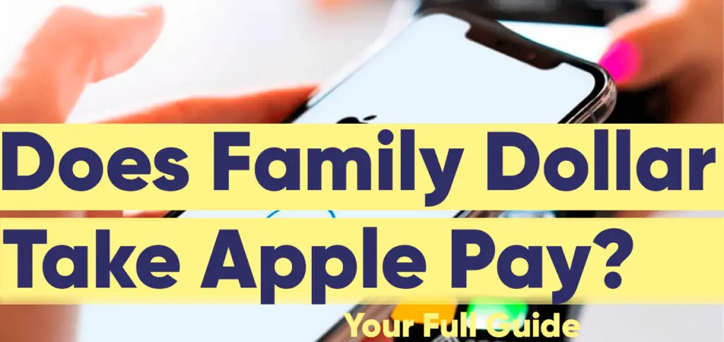 does-family-dollar-take-apple-pay